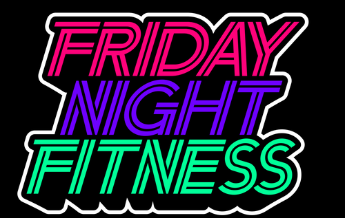 Friday Night Fitness